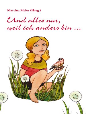 cover image of Und alles nur, weil ich anders bin ...